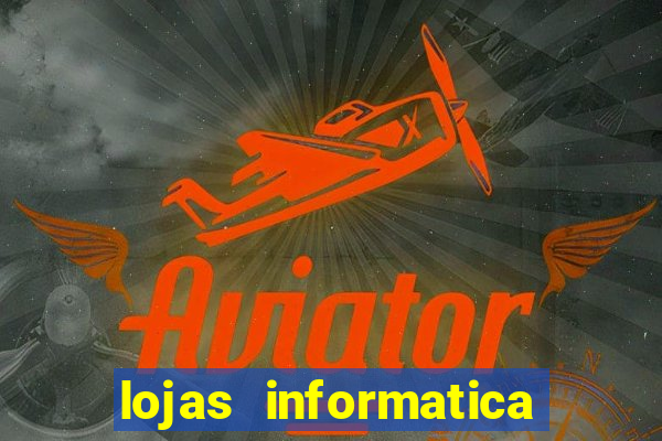 lojas informatica em recife